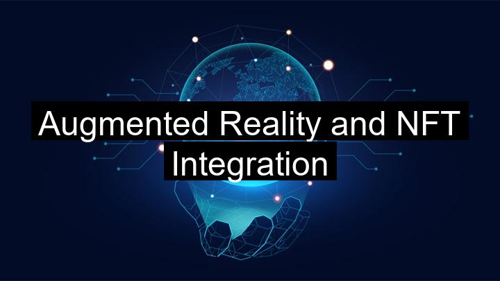 Augmented Reality and NFT Integration